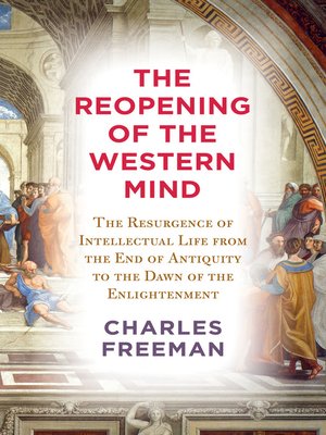 The Reopening of the Western Mind - ebook